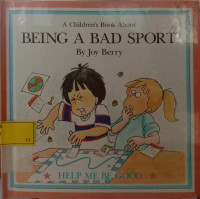 A Children's Book About Being A Bad Sport