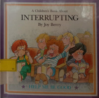 A Children's Book About Interropting