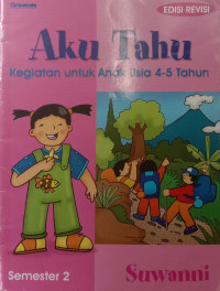 Aku Tahu Kegiatan untuk Anak Usia 4-5 Tahun Semester 2