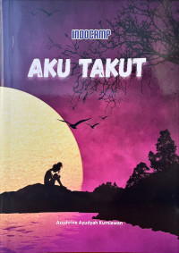 Image of Aku Takut
