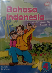 Bahasa Indonesia untuk SD dan MI Kelas 4