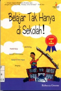 Belajar Tak Hanya di Sekolah