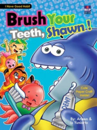 Brush Your Teeth, Shawn!