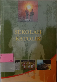 Buku 2 : Sekolah Katolik