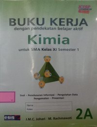 Buku Kerja Kimia 2A untuk SMA Kelas XI Semester 1