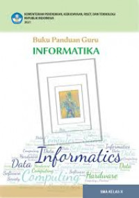 Image of Buku Panduan Guru Informatika untuk SMA Kelas X