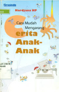 Cara Mudah Mengarang Cerita Anak-Anak