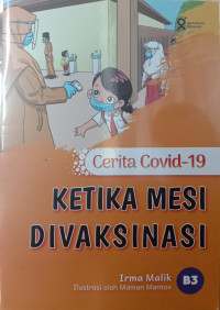 Cerita Covid-19 : Ketika Mesi Divaksinasi