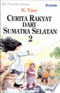 Cerita Rakyat dari Sumatra Selatan 2