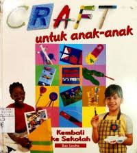 Craft untuk anak-anak : Kembali ke Sekolah