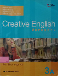 Creative English For SMA Year XII - Workbook 3A