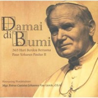 Damai di Bumi - 365 Hari Berdoa Bersama Paus Yohanes II