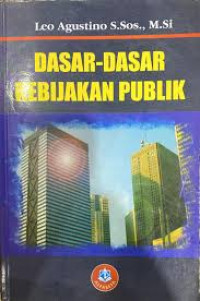 Dasar-Dasar Kebijakan Publik