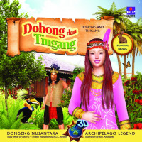 Dongeng 3D Nusantara : Dohong dan Tingang