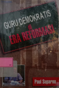 Guru Demokratis di Era Reformasi