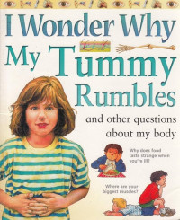I Wonder Why My Tummy Rumbles
