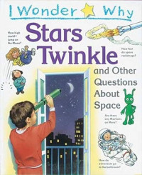 I Wonder Why Stars Twinkle