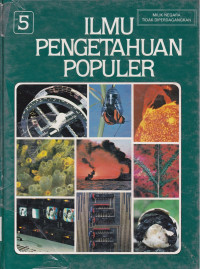 Image of Ilmu Pengetahuan Populer Jilid 5 : Ilmu Fisika - Biologi Umum