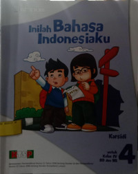 Inilah Bahasa Indonesia untuk Kelas IV SD dan MI