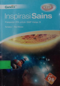 Inspirasi Sains Pelajaran IPA untuk SMP Kelas IX Jilid 9 B