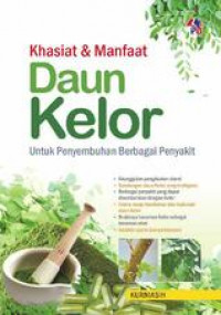 Khasiat & Manfaat Daun Kelor untuk Penyembuhan Berbagai Penyakit