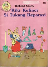 Kiki Kelinci Si Tukang Reparasi