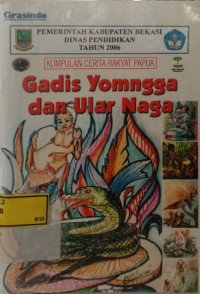 Kumpulan Cerita Rakyat Papua Gadis Yomngga dan Ular Naga