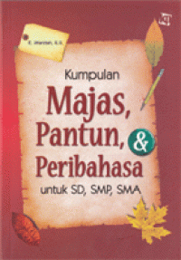 Kumpulan Majas, Pantun, & Peribahasa untuk SD, SMP, SMA