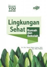 Image of Lingkungan Sehat : Rumah dan Sekolah