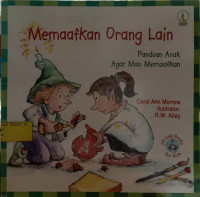 Memaafkan Orang Lain - Panduan Anak Agar Mau Memaafkan