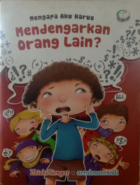 Mengapa Aku Harus Mendengarkan Orang Lain?
