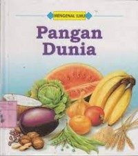 Mengenal Ilmu : Pangan Dunia