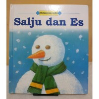 Mengenal Ilmu : Salju dan Es