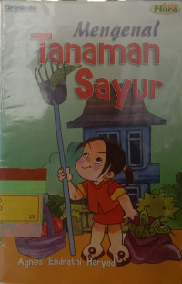 Mengenal Tanaman Sayur