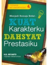 Image of Menjadi Remaja Hebat : Kuat Karakterku, Dahsyat Prestasiku