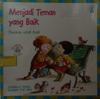 Menjadi Teman yang Baik - Panduan untuk Anak
