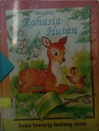 Menyibak Rahasia Hutan