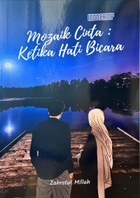 Image of Mozaik Cinta : Ketika Hati Bicara