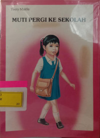 Muti Pergi ke Sekolah