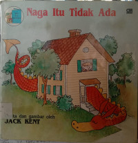 Naga Itu Tidak Ada