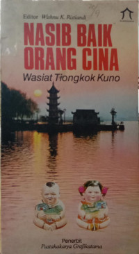 Nasib Baik Orang Cina - Wasiat Tiongkok Kuno