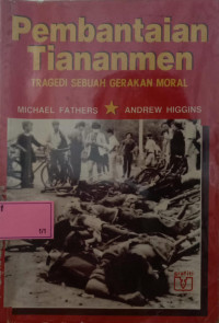Pembantaian Tiananmen Tragedi Sebuah Gerakan Modal