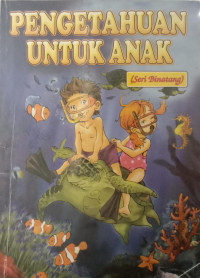 Pengetahuan Untuk Anak (Seri Binatang)