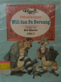 Petualangan Will dan Pa Beruang Jild 2