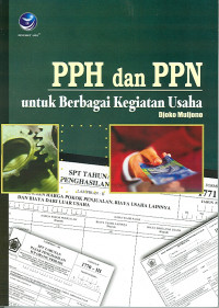 PPH dan PPN Untuk Berbagai Kegiatan Usaha