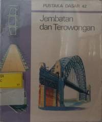 Pustaka Dasar 42 : Jembatan dan Terowongan