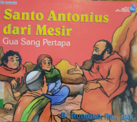 Santo Antonius dari Mesir - Gua Sang Pertapa