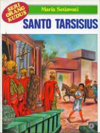 Santo Tarsisius  - Seri Orang Kudus 4