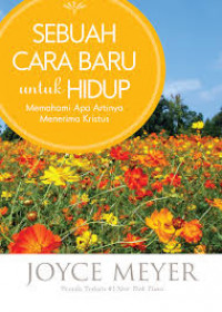 Sebuah Cara Baru Untuk Hidup