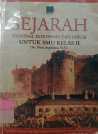 Sejarah Nasional Indonesia dan Umum untuk SMU Kelas II